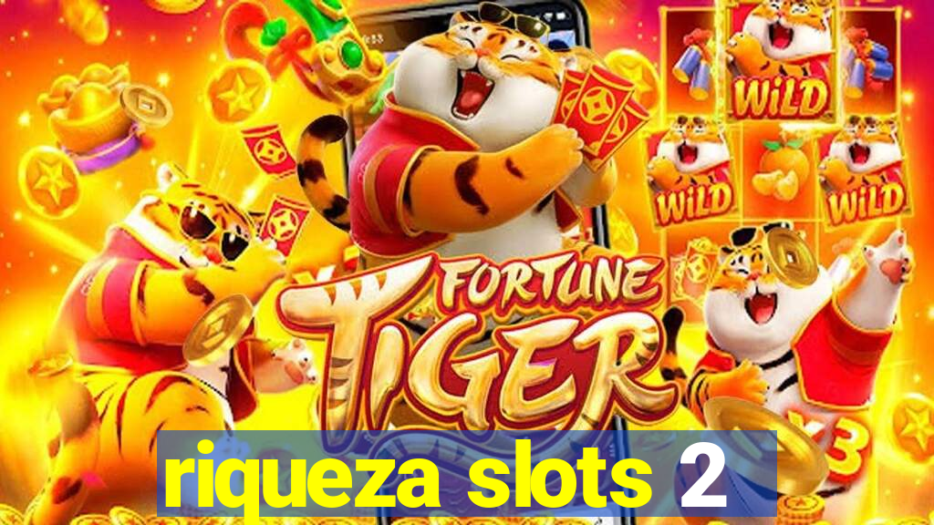 riqueza slots 2